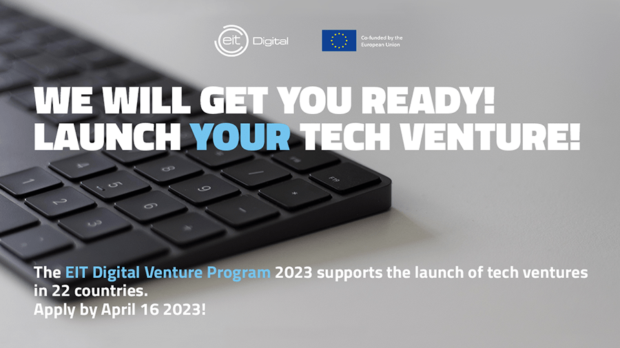 Join the EIT Digital Venture Program 2023 to Kickstart Your Dream Tech Company