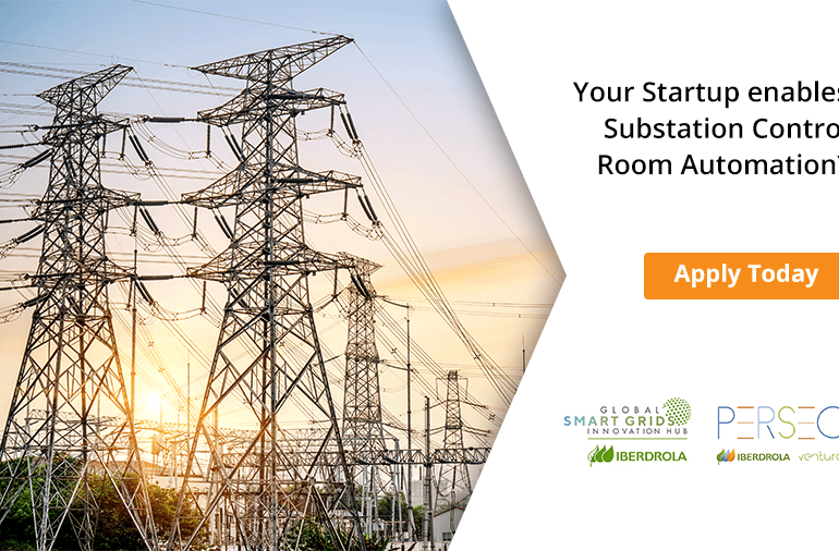 Scale Your Innovative Substation Control Room Automation Solution with Iberdrola Global Startup Challenge!